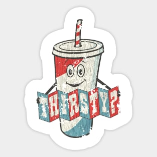 Thirsty - Vintage Sticker